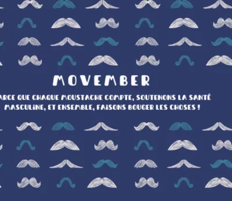 Movember : Le Mois de la Sensibilisation à la Santé Masculine